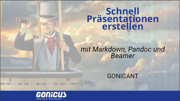 Schnell Präsentationen erstellen mit Markdown, Pandoc und Beamer